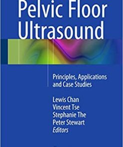 Pelvic Floor Ultrasound: Principles, Applications and Case Studies eBook