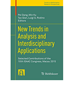 New Trends in Analysis and Interdisciplinary Applications: Selected Contributions of the 10th ISAAC Congress, Macau 2015 eBook