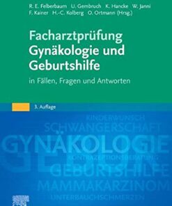 Facharztprüfung Gynäkologie und Geburtshilfe: in Fällen, Fragen und Antworten eBook