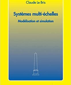 Systèmes multi-èchelles: Modélisation et simulation eBook