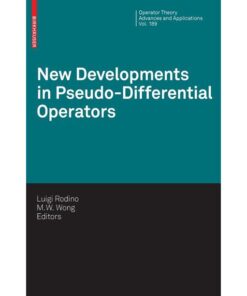 New Developments in Pseudo-Differential Operators: ISAAC Group in Pseudo-Differential Operators (IGPDO), Middle East Technical University, Ankara,Turkey, August 2007 eBook