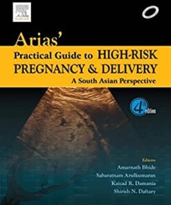 Arias' Practical Guide to High-Risk Pregnancy and Delivery - E-Book: A South Asian Perspective eBook