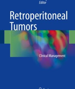 Retroperitoneal Tumors: Clinical Management eBook