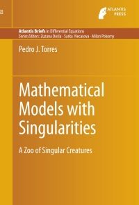 Mathematical Models with Singularities: A Zoo of Singular Creatures eBook