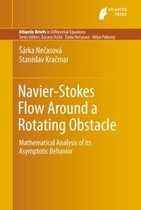 Navier-Stokes Flow Around a Rotating Obstacle: Mathematical Analysis of its Asymptotic Behavior eBook