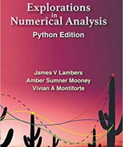 Explorations In Numerical Analysis: Python Edition Python Edition eBook