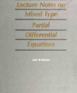 Lecture Notes on Mixed Type Partial Differential Equations eBook