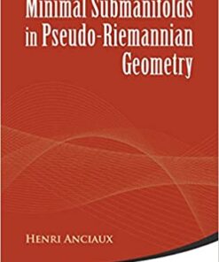 Minimal Submanifolds In Pseudo-riemannian Geometry eBook