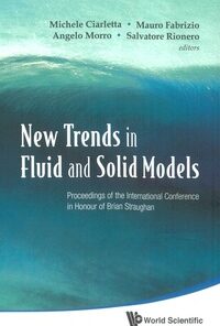 New Trends In Fluid And Solid Models - Proceedings Of The International Conference In Honour Of Brian Straughan eBook