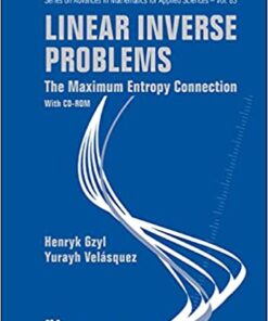 Linear Inverse Problems: The Maximum Entropy Connection (With Cd-rom) eBook