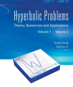 Hyperbolic Problems: Theory, Numerics And Applications (In 2 Volumes): Theory, Numerics and Applications(In 2 Volumes) eBook