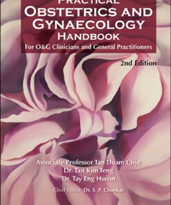 Practical Obstetrics And Gynaecology Handbook For O&g Clinicians And General Practitioners (2nd Edition) eBook