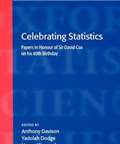 Celebrating Statistics: Papers in honour of Sir David Cox on his 80th birthday eBook