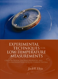 Experimental Techniques for Low-Temperature Measurements: Cryostat Design, Material Properties and Superconductor Critical-Current Testing eBook