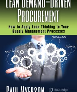 Lean Demand-Driven Procurement: How to Apply Lean Thinking to Your Supply Management Processes eBook