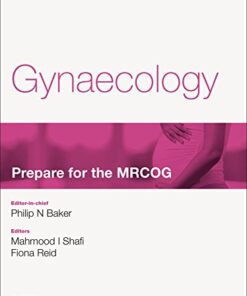 Obstetrics: Prepare for the MRCOG Key articles from the Obstetrics, Gynaecology & Reproductive Medicine journal eBook