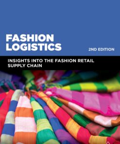Fashion Logistics: Insights into the Fashion Retail Supply Chain eBook