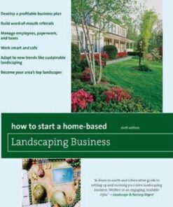 How to Start a Home-Based Landscaping Business: *Develop a profitable business plan *Build word-of-mouth referrals *Handle employees, paperwork, and taxes *Work smart and safe *Adapt to new trends like sustainable landscaping *Become your area's top landscaper eBook