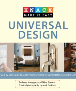 Knack Universal Design: A Step-by-Step Guide to Modifying Your Home for Comfortable, Accessible Living eBook