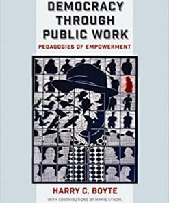 Awakening Democracy through Public Work: Pedagogies of Empowerment eBook