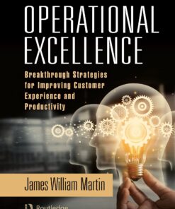 Operational Excellence: Breakthrough Strategies for Improving Customer Experience and Productivity eBook