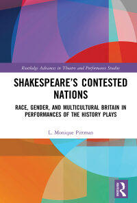 Shakespeare’s Contested Nations: Race, Gender, and Multicultural Britain in Performances of the History Plays eBook