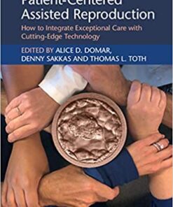 Patient-Centered Assisted Reproduction: How to Integrate Exceptional Care with Cutting-Edge Technology eBook