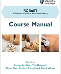ROBuST: RCOG Operative Birth Simulation Training: Course Manual eBook