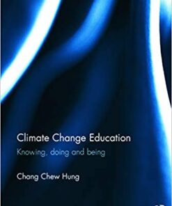 Climate Change Education: Knowing, doing and being eBook
