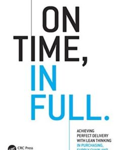 On Time, In Full: Achieving Perfect Delivery with Lean Thinking in Purchasing, Supply Chain, and Production Planning eBook