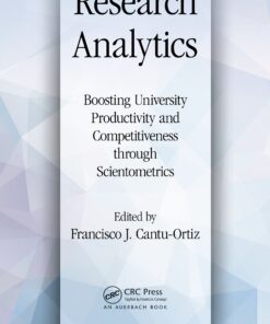Research Analytics: Boosting University Productivity and Competitiveness through Scientometrics eBook