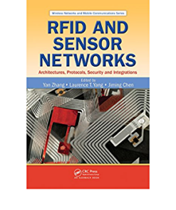 RFID and Sensor Networks: Architectures, Protocols, Security, and Integrations eBook