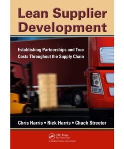 Lean Supplier Development: Establishing Partnerships and True Costs Throughout the Supply Chain eBook