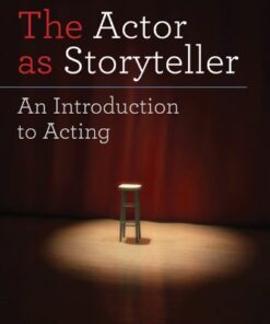 The Actor as Storyteller: An Introduction to Acting eBook