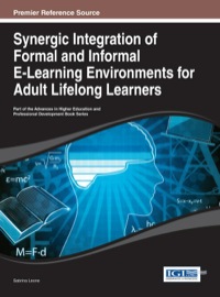 Synergic Integration of Formal and Informal E-Learning Environments for Adult Lifelong Learners eBook