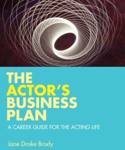The Actor's Business Plan: A Career Guide for the Acting Life eBook