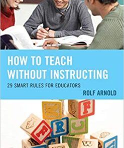 How to Teach without Instructing: 29 Smart Rules for Educators eBook