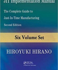 JIT Implementation Manual: The Complete Guide to Just-in-Time Manufacturing, Second Edition (6-Volume Set) eBook
