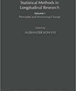 Statistical Methods in Longitudinal Research: Principles and Structuring Change eBook