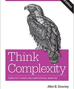 Think Complexity: Complexity Science and Computational Modeling eBook