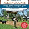 50 Do-It-Yourself Projects for Keeping Goats: Fencing, Milking Stands, First Aid Kit, Play Structures, and More! eBook