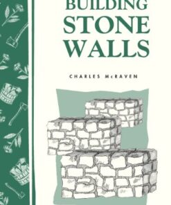 Building Stone Walls: Storey's Country Wisdom Bulletin A-217 eBook