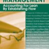 Lean Cost Management: Accounting for Lean by Establishing Flow eBook