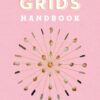 Crystal Grids Handbook: Use the Power of the Stones for Healing and Manifestation eBook