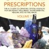 Crystal Prescriptions: The A-Z Guide To Creating Crystal Essences For Abundant Well-Being, Environmental Healing And Astral Magic eBook