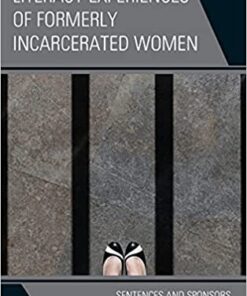 Literacy Experiences of Formerly Incarcerated Women: Sentences and Sponsors eBook