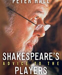 Shakespeare's Advice to the Players: (2nd Edition) eBook
