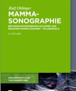 Mammasonographie: Befundkategorisierung maligner und benigner Mammaläsionen – Fallbeispiele eBook