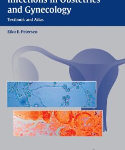 nfections in Obstetrics and Gynecology: Textbook and Atlas eBook