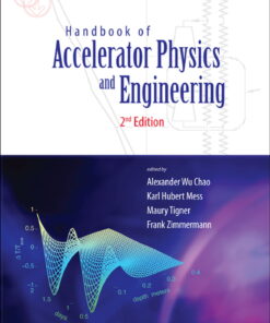 Handbook Of Accelerator Physics And Engineering (2nd Edition) eBook